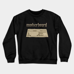 MOTHERBOART Crewneck Sweatshirt